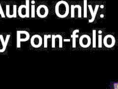 Audio Only: My Pornfolio